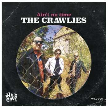 Album The Crawlies: Ain’t No Time