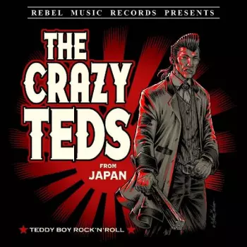 The Crazy Teds: Teddy Boy Rock'N'Roll