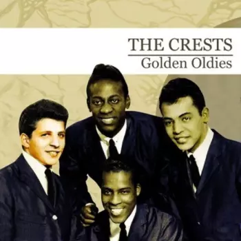The Crests: Golden Oldies