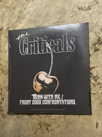 The Criticals: Burn With Me/ Front Door Confrontations