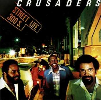 CD The Crusaders: Street Life LTD
