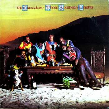 Album The Crusaders: Those Southern Knights