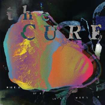 Album The Cure: Mixes of a Lost World