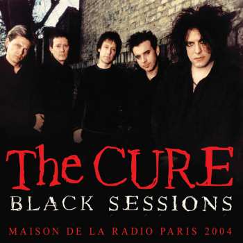 CD The Cure: Black Sessions