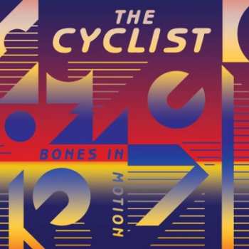CD The Cyclist: Bones In Motion