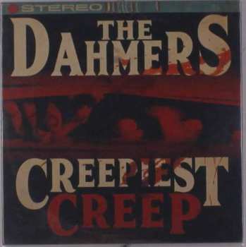 Album The Dahmers: Creepiest Creep