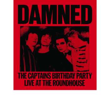 CD The Damned: The Captains Birthday Party - Live At The Roundhouse