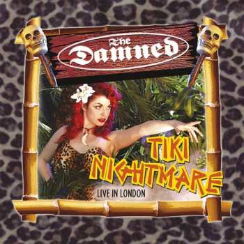 Album The Damned: Tiki Nightmare (Live In London 2002)
