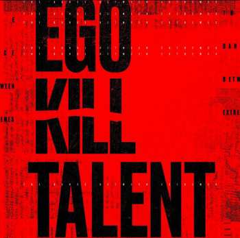 CD Ego Kill Talent: The Dance Between  Extremes
