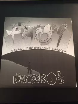The Danger O's: Massively Intimidating Episodes