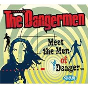 Album The Dangermen: Meet The Men Of Danger..