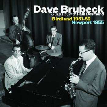 CD The Dave Brubeck Quartet: Birdland 1951-52 / Newport 1955