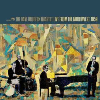Album The Dave Brubeck Quartet: Live From The Northwest, 1959