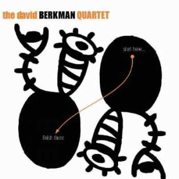 CD The David Berkman Quartet: Start Here... Finish There