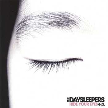 EP The Daysleepers: Hide Your Eyes Ep