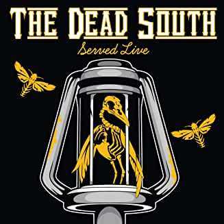 2CD The Dead South: Served Live