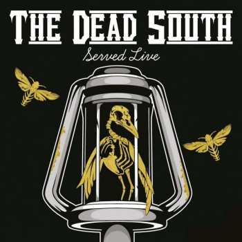 2CD The Dead South: Served Live