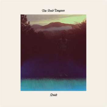 LP The Dead Tongues: Dust