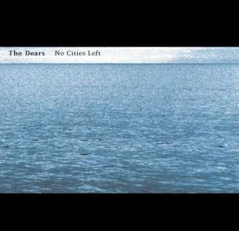 Album The Dears: No Cities Left