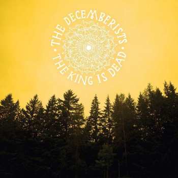LP The Decemberists: The King Is Dead