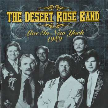 CD Desert Rose Band: Live In New York City