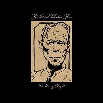 LP The Devil Makes Three: Do Wrong Right