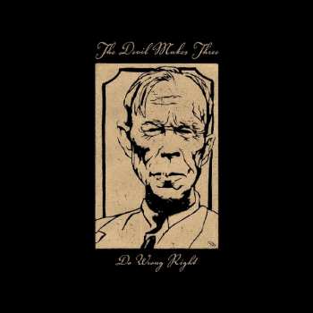 CD The Devil Makes Three: Do Wrong Right