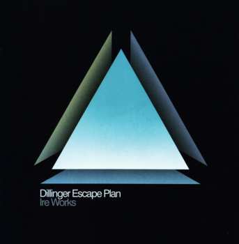 Album The Dillinger Escape Plan: Ire Works