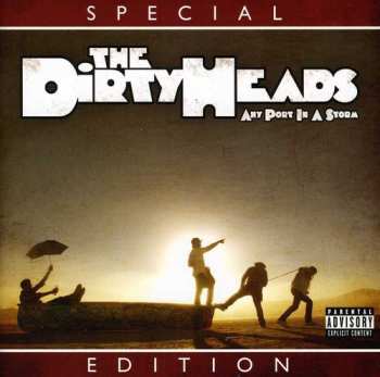 CD The Dirty Heads: Any Port In A Storm : Special Edition