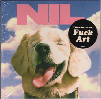 CD The Dirty Nil: Fuck Art