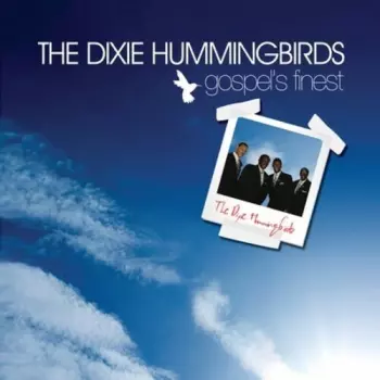 The Dixie Hummingbirds: Gospel's Finest