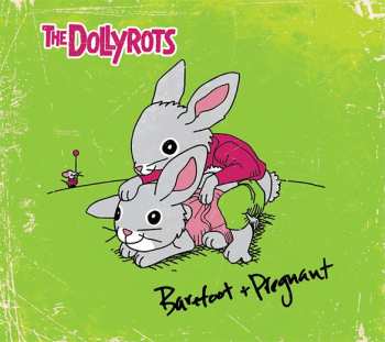 Album The Dollyrots: Barefoot + Pregnant
