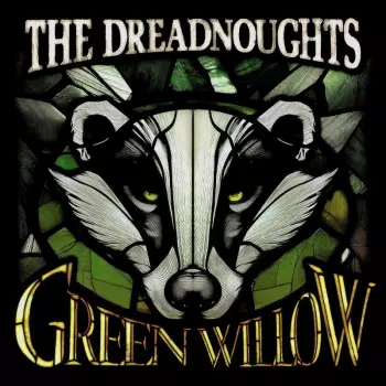 The Dreadnoughts: Green Willow