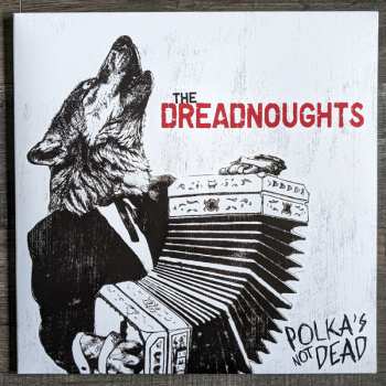 LP The Dreadnoughts: Polka's Not Dead CLR | LTD