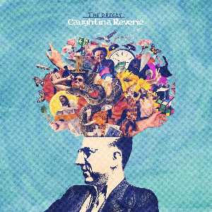 Album The Dreggs: Caught in a Reverie