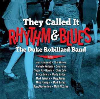 CD The Duke Robillard Band: They Called It Rhythm & Blues