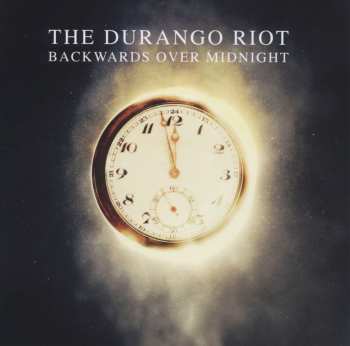 CD The Durango Riot: Backwards Over Midnight