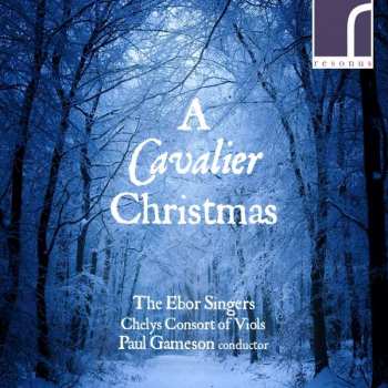 Album Chelys Consort Of Viols: A Cavalier Christmas
