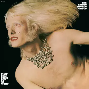 The Edgar Winter Group: They Only Come Out At Night