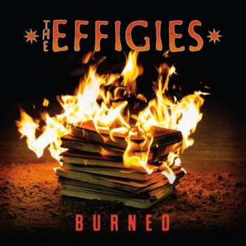 CD The Effigies: Burned