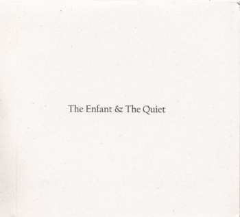 CD The Enfant & The Quiet: Diamond Eyes & Silver Sound