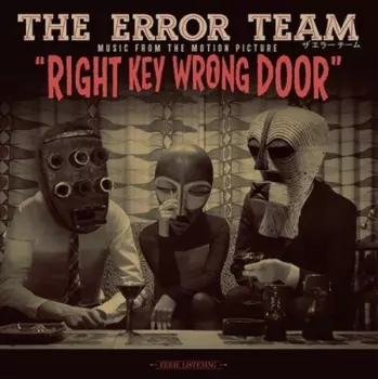 The Error Team: Right Key Wrong Door