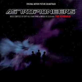 Album The Eternals: Astropioneers (Original Motion Picture Soundtrack)