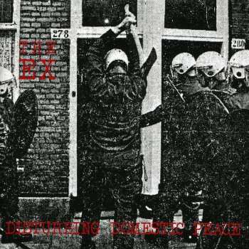 CD The Ex: Disturbing Domestic Peace