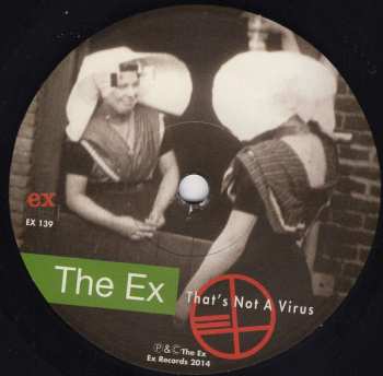 SP The Ex: How Thick You Think / That's Not A Virus