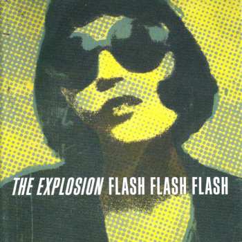 LP The Explosion: Flash Flash Flash