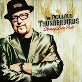 CD The Fabulous Thunderbirds: Strong Like That