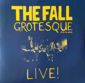 LP The Fall: Grotesque (After The Gramme) Live!