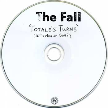 CD The Fall: Totale's Turns (It's Now Or Never)