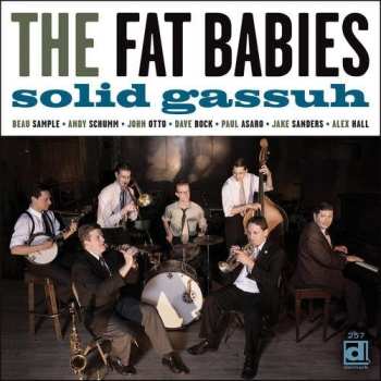 Album The Fat Babies: Solid Gassuh